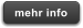 mehr info