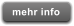 mehr info